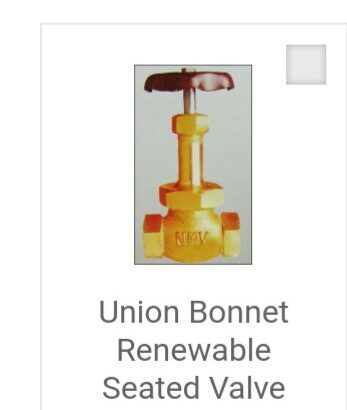 Union Bonnet Renewable Seated Valve