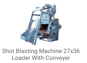 Shot Blasting Machine 27×36 Loader With Conveyor