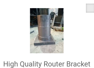 High Quality Router Brackets